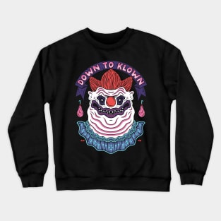 Down To Klown Crewneck Sweatshirt